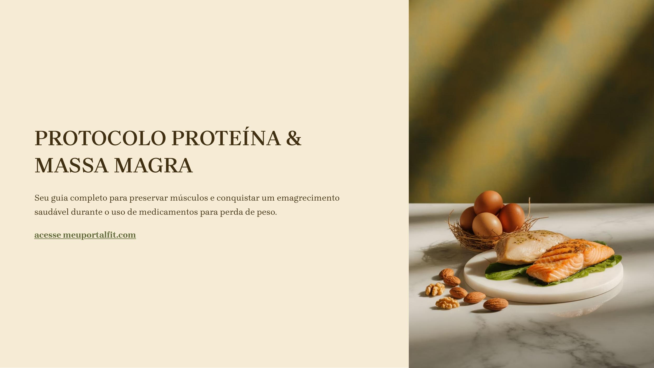 Protocolo Proteína e Massa Magra